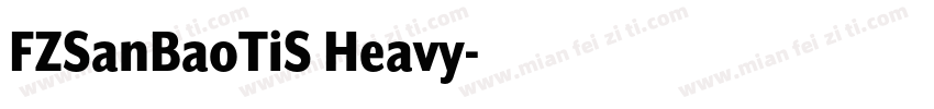 FZSanBaoTiS Heavy字体转换